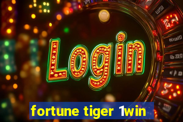 fortune tiger 1win